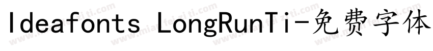 Ideafonts LongRunTi字体转换